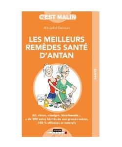 Les meilleurs remèdes santé d'antan, c'est malin, pièce